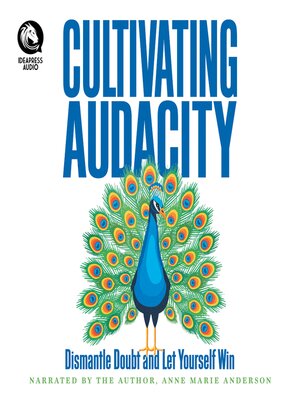 cover image of Cultivating Audacity